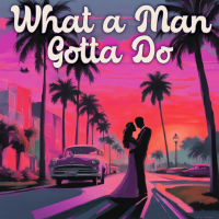 What A Man Gotta Do - Instrumental W/ Backing Vocals cover